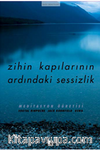 Zihin Kapılarının Ardındaki Sessizlik (Meditasyon Öğretisi)
