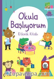 Okula Başlıyorum / Etkinlik Kitabı