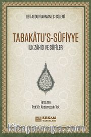 Tabakatu’s-Sûfiyye <br /> İlk Zahid ve Sûfîler