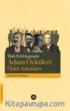 Türk Edebiyatında Adam Öyküleri Öykü Adamları 