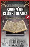 Kuran’da Çelişki Olmaz 2