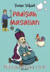 Padişah Masalları (8+ Yaş  -  Renkli Resimlerle)