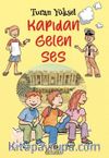 Kapıdan Gelen Ses (8+ Yaş  -  Renkli Resimlerle)