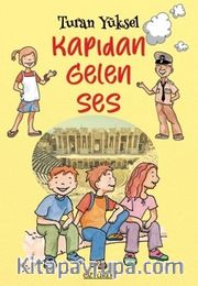 Kapıdan Gelen Ses (8+ Yaş  -  Renkli Resimlerle)