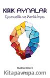 Kırık Aynalar & Eşcinsellik ve Kimlik İnşası