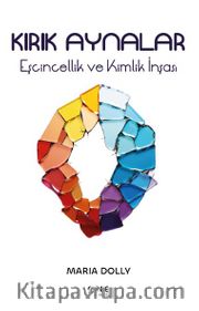 Kırık Aynalar <br /> Eşcinsellik ve Kimlik İnşası