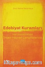 Edebiyat Kuramları <br /> Hermenötikten İnsan-Hayvan Çalışmalarına