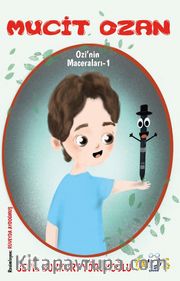 Mucit Ozan / Ozi'nin Maceraları 1