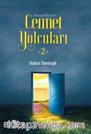 Cennet Yolcuları 2 / Hidayet Öyküleri