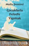 Çocuklarla Felsefe Yapmak