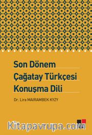 Son Dönem Çağatay Türkçesi Konuşma Dili