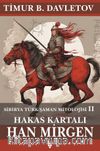 Hakas Kartalı Han Mirgen & Sibirya Türk Şaman Mitolojisi II