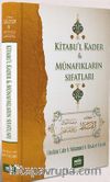 Kitabu’l Kader & Münafıkların Sıfatları 