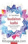 Buda'nın Kalbi & Korkuyu ve Utancı İyileştiren Şefkati Uyandırmak