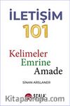 İletişim 101 & Kelimeler Emrine Amade