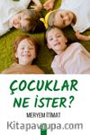 Çocuklar Ne İster? 
