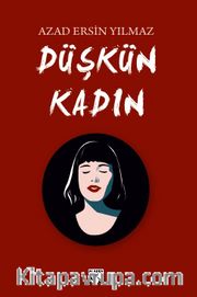 Düşkün Kadın