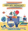 Her Şey Nerede? (Ciltli)