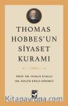Thomas Hobbes’un Siyaset Kuramı