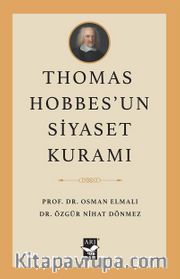 Thomas Hobbes’un Siyaset Kuramı