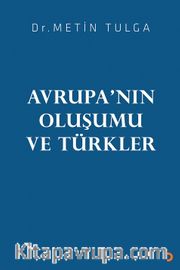 Avrupa’nın Oluşumu ve Türkler