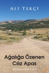 Ağalığa Özenen Cılız Apas