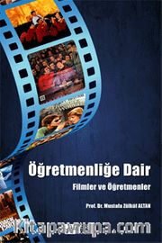 Öğretmenliğe Dair <br /> Filmler ve Öğretmenler