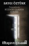Tutanaklarla Kozmik Odanın Esrarı