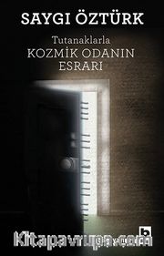 Tutanaklarla Kozmik Odanın Esrarı