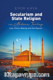 Secularism And State Religion In Modern Turkey