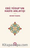 Ebû Yûsuf’un Hadis Anlayışı