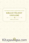 Harf Telaffuzu Ses Kullanımı ve Okuyuş Keyfiyeti Açısından Kıraat / Tilavet Usulleri