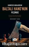 Komiser Muharrem Baltalı Hano’nun Peşinde
