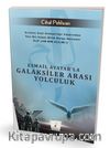 Esmail Avatar'la Galaksiler Arası Yolculuk