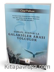 Esmail Avatar'la Galaksiler Arası Yolculuk