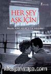 Her Şey Aşk İçin