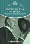 Her Yönüyle İnsan Atatürk (Karton Kapak)