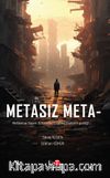 Metasız Meta & Metaverse Yaşam Dünyasının Eleştirel Ekonomi-Politiği