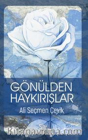 Gönülden Haykırışlar