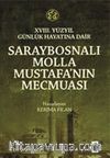 18. Yüzyıl Günlük Hayatına Dair Saraybosnalı Molla Mustafa’nın Mecmuası
