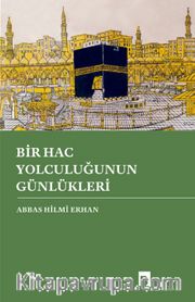 Bir Hac Yolculuğunun Günlükleri