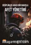 Disiplinler Arası Bir Bakışla Afet Yönetimi