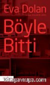Böyle Bitti 