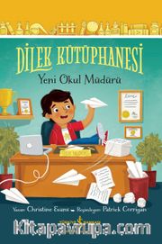 Dilek Kütüphanesi <br /> Yeni Okul Müdürü