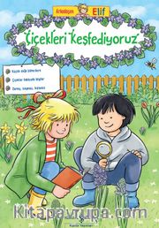 Arkadaşım Elif / Çiçekleri Keşfediyoruz