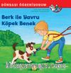 Berk İle Yavru Köpek Benek / Dünyayı Öğreniyorum
