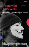 Toplumsal Hareketler – Kolektif Seferberliğin Yapısı