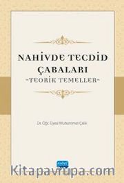 Nahivde Tecdid Çabaları <br /> Teorik Temeller