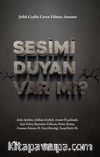 Sesimi Duyan Var mı?