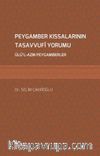 Peygamber Kıssalarının Tasavvufî Yorumu & Ülü’l-Azm Peygamberler